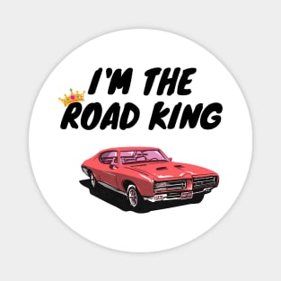 I'm the Road King Magnet